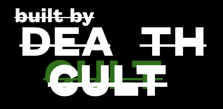 Built by Death Cult